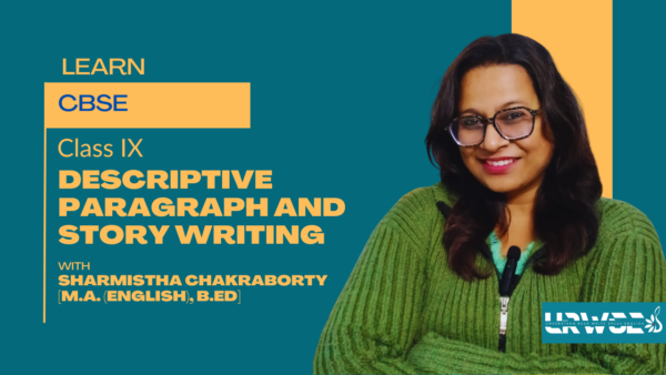 detailed class for class ix on descriptive paragraph and story writing